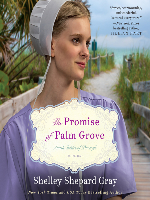 Title details for The Promise of Palm Grove by Shelley Shepard Gray - Available